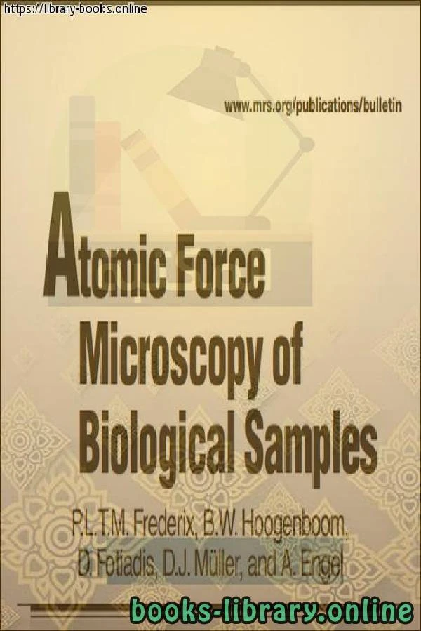 تحميل و قراءة كتاب Frederix P L T M Hoogenboom B W Fotiadis D Atomic Force Microscopy of Biological Samples pdf