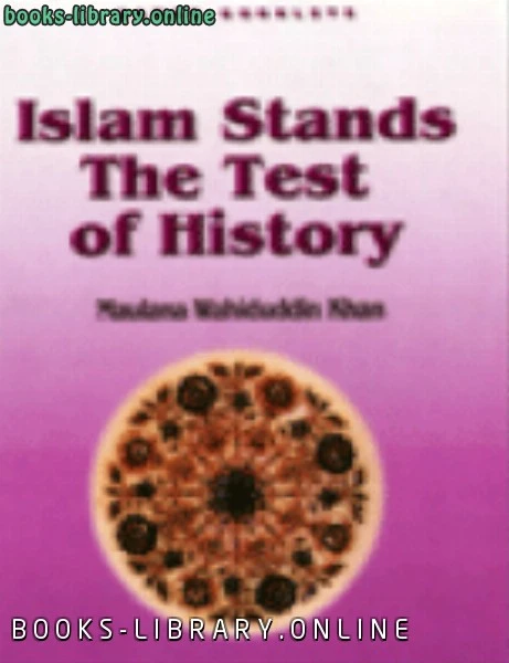 تحميل و قراءة كتاب Islam Stands The Test of History pdf