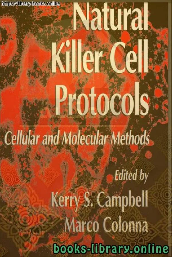 كتاب Natural Killer Cell Protocols Cellular and Molecular Methods Humana Press pdf