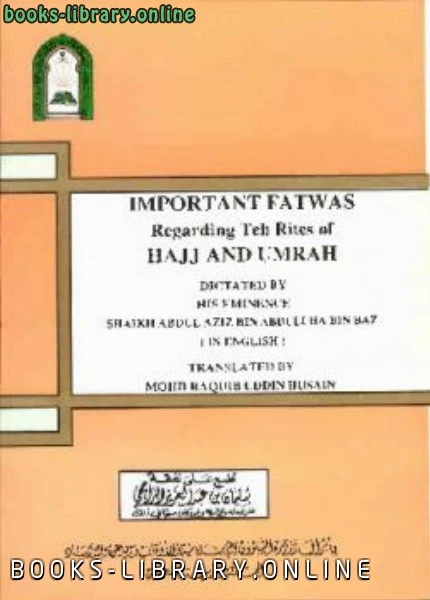 كتاب Important Fatwas Regarding The Rites of Hajj and Umrah pdf