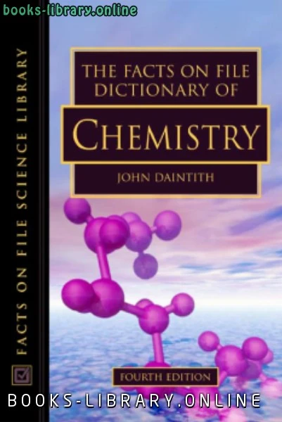 تحميل و قراءة كتاب The Facts On File Dictionary Of Chemistry pdf