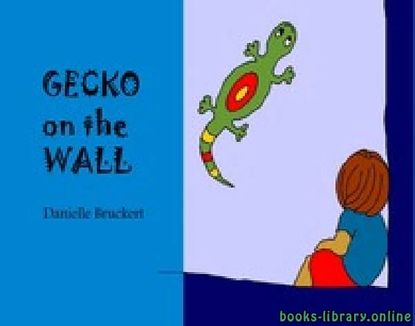 كتاب Gecko on the Wall story لغير محدد