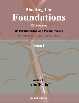 كتاب Blasting The Foundations Of Atheism نسف أساسات الإلحاد لAbulFeda ابو الفداء