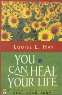 كتاب You Can Heal Your Life لLouise L. Hay