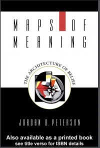 كتاب Maps of Meaning: The Architecture of Belief لJordan B. Peterson