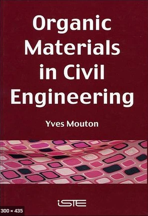 كتاب Organic Materials in Civil Engineering Bibliography لYves Mouton