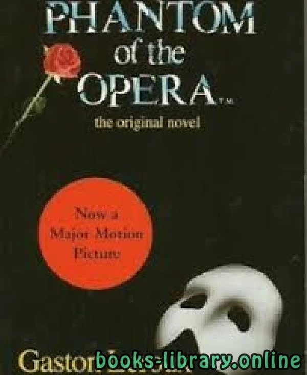 كتاب The Phantom of the Opera لGaston Leroux