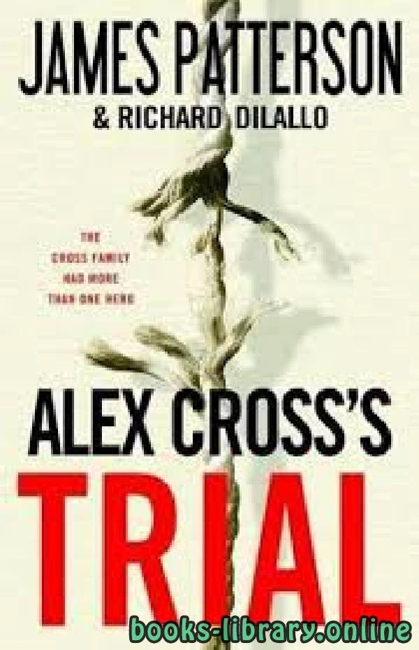 كتاب Alex Cross s Trial لJames Patterson
