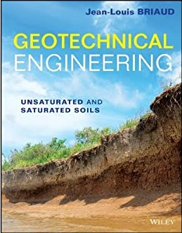 كتاب Geotechnical Engineering Unsaturated and Saturated Soils Chapter 21 لJean‐Louis Briaud