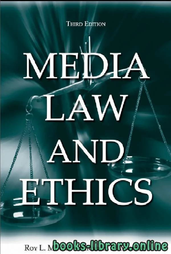كتاب MEDIA LAW AND ETHICS Third Edition chapter 3 لروي ال مور ومايكل دي موراي