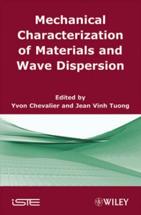 كتاب Mechanical Characterization of Materials and Wave Dispersion Exciters and Excitation Signals لايفون شوفالييه