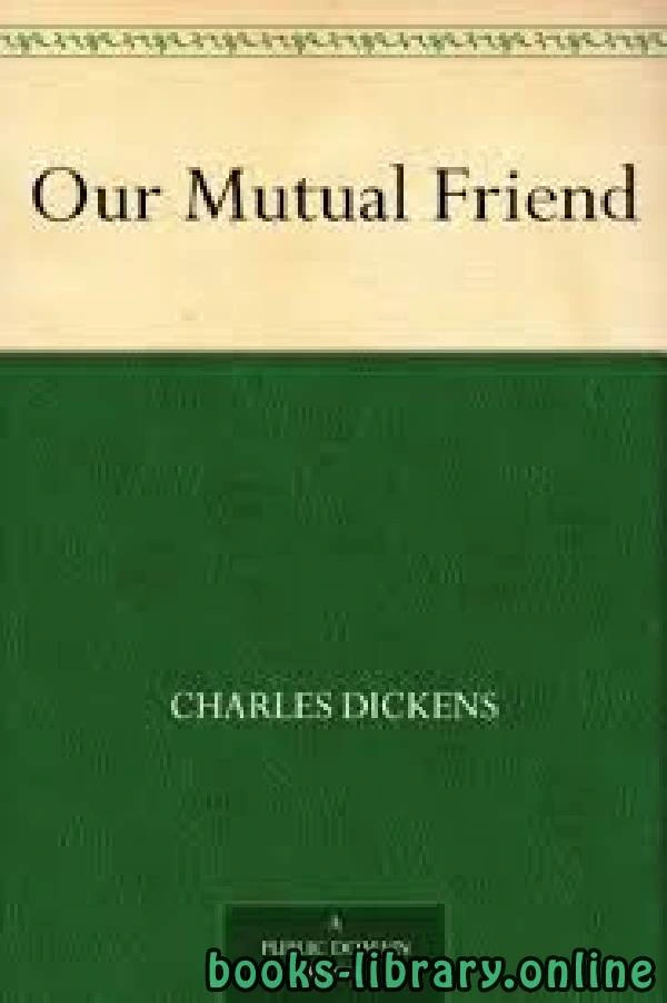 كتاب Our Mutual Friend pdf