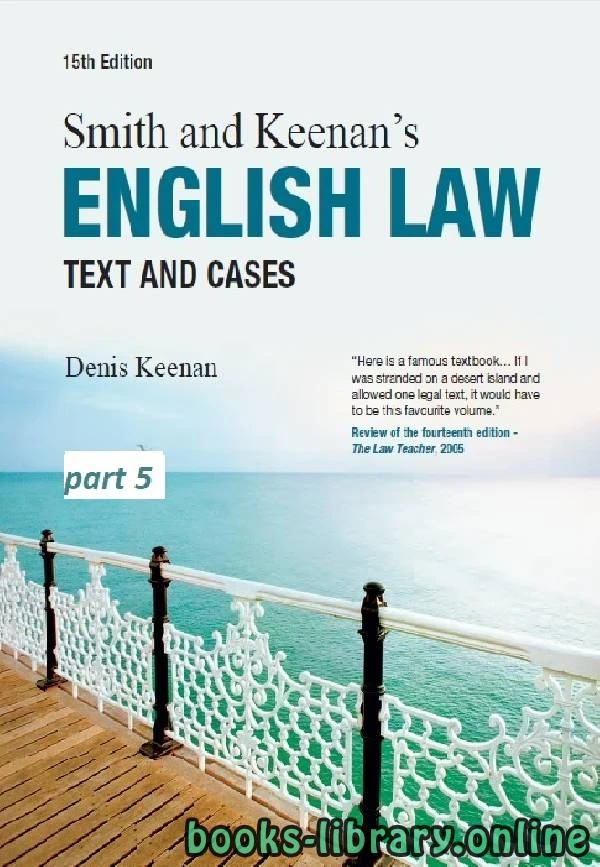 تحميل و قراءة كتاب Smith Keenan s ENGLISH LAW Text and Cases Fifteenth Edition part 5 text 3 pdf