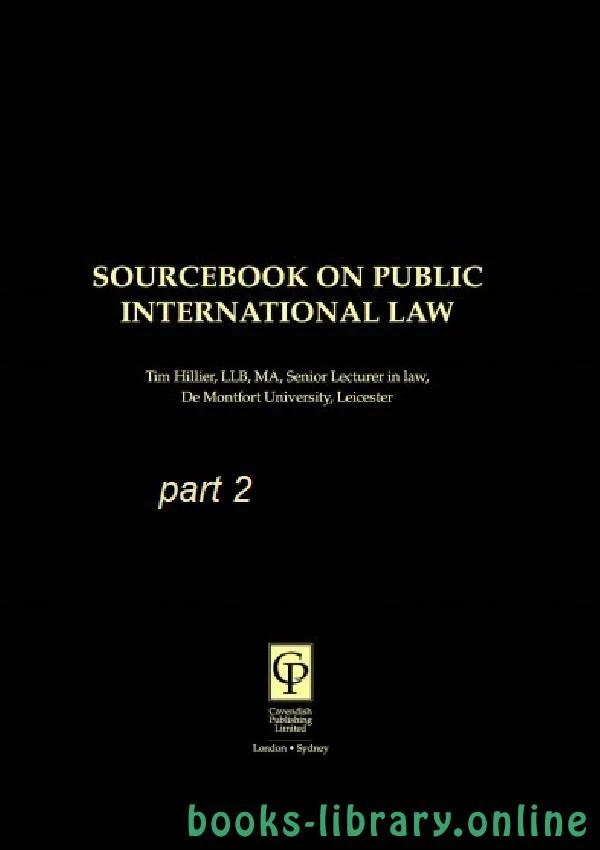 تحميل و قراءة كتاب SOURCEBOOK ON PUBLIC INTERNATIONAL LAW part 2 text 2 pdf